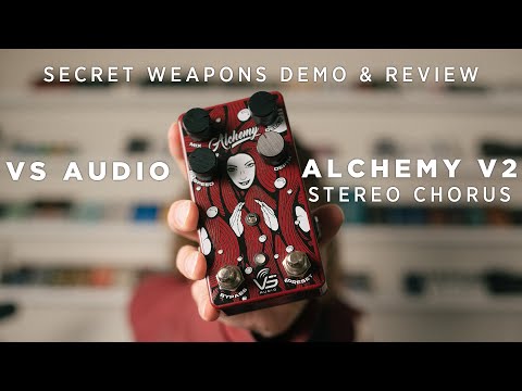 VS Audio Alchemy mkii Stereo Chorus | Secret Weapons Demo and Review