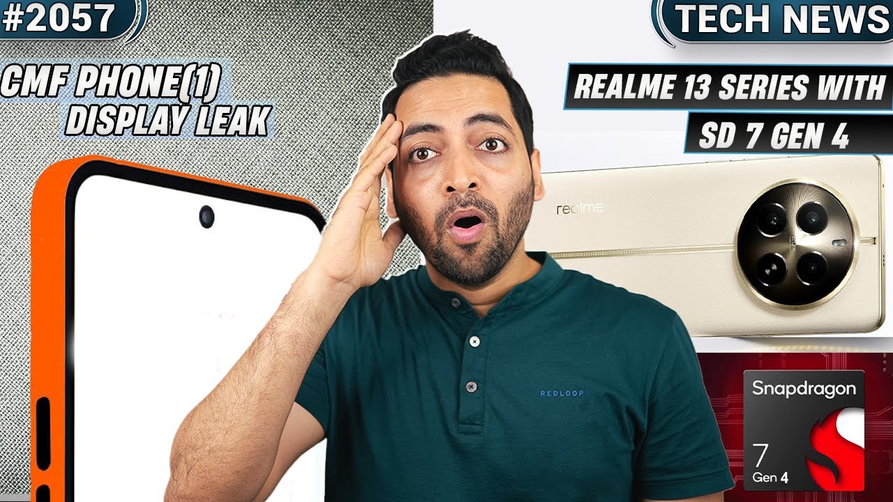 realme 13 Pro SD 7 Gen 4😲,CMF Phone (1) Display,MadhavSheth New Phone Company,Oneplus 12T Launch,