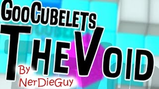GooCubelets: The Void FIRST GAMEPLAY