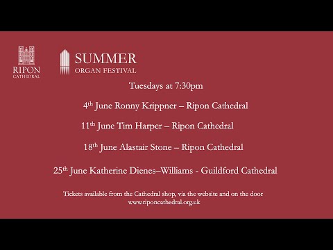 Dr Ronny Krippner introduces Ripon Cathedral's Summer Organ Festival 2024