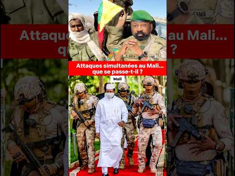 Mali : une offensive inédite secoue le pays