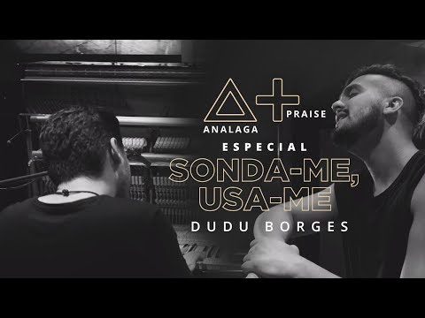 ESPECIAL - ANALAGA, Luan Santana - Sonda-me, Usa-me (Praise+)