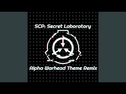 SCP: Secret Laboratory | Alpha Warhead Theme (Remix)
