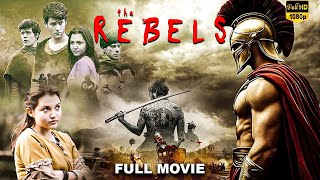 The Rebels English Full Movie | British Historical Drama | Hollywood Action / Thriller Movie Full HD