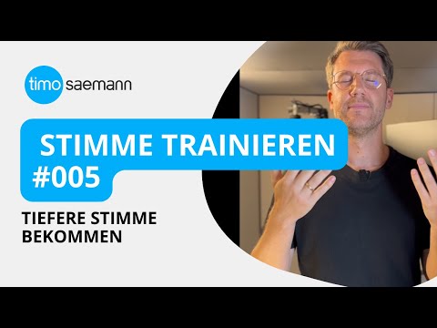 #Stimme trainieren 5: Tiefer sprechen