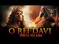 Toda História Do Rei Davi Cronológica Na Bíblia Falada Em áudio