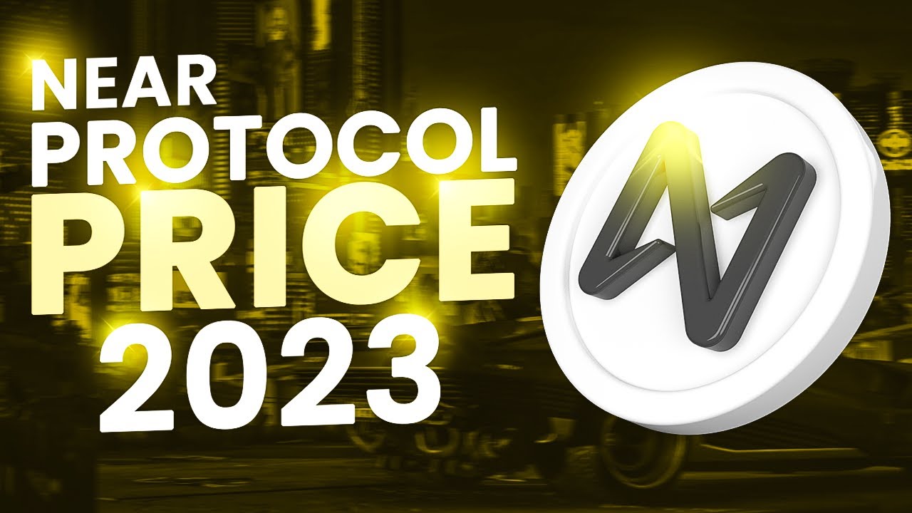 Near Protocol Price Prediction 2023