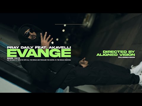 Pray Daily Feat. Akavelli - Evange (Official Music Video)