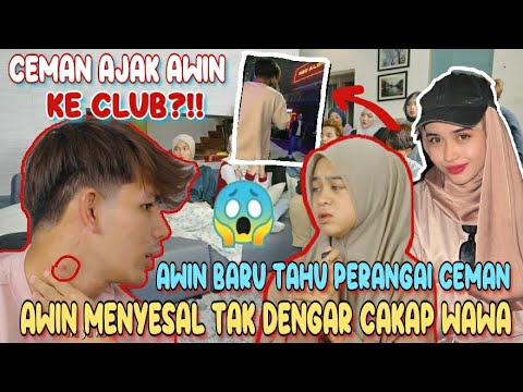 CEMAN AJAK AWIN PERGI CLUB?!! //AWIN MENYESAL TAK DENGAR CAKAP WAWA😢