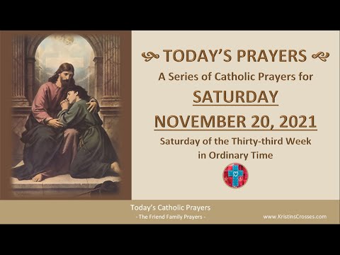 Rosary-Prayers-Gospel - Today's Catholic Prayers - Saturday, November 20, 2021