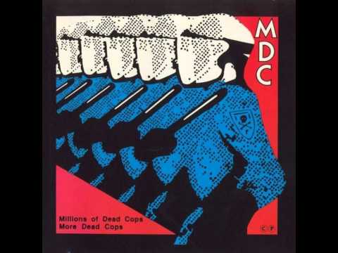 MDC - Dead Cops / America's So Straight