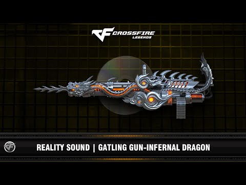 CFM : Reality Sound (1) | Gatling Gun-Infernal Dragon (VIP)