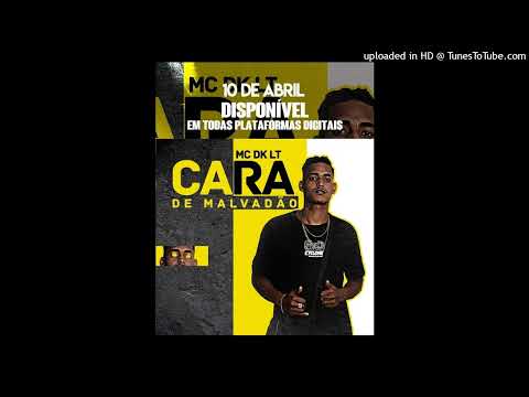 MC DK.lt cara de malvadão