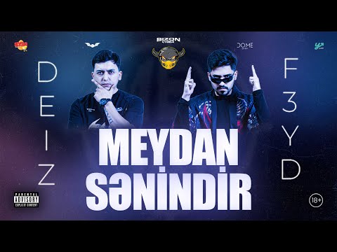 MEYDAN SƏNİNDİR #13: F3YD vs. DEIZ (+18)