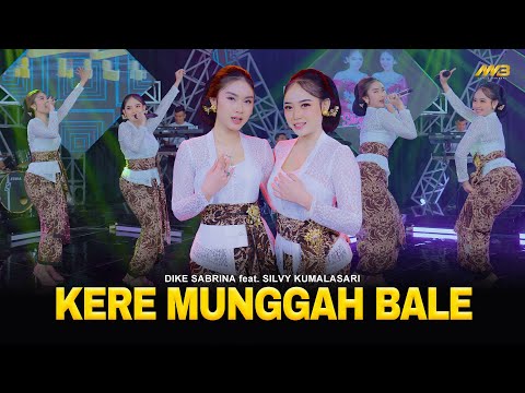 DIKE SABRINA Feat. SILVY KUMALASARI - KERE MUNGGAH BALE | Ft. BINTANG FORTUNA (Official Music Video)