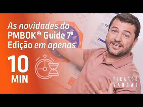 Understand the PMBOK® Guide 7th Edition in 10 Minutes with Ricardo Vargas