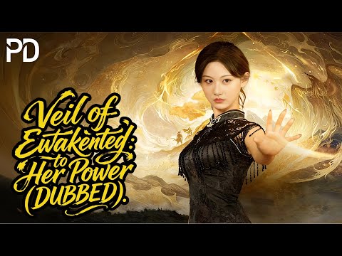 【ENG SUB】🎢Veil of Eternity: Awakened to Her Power (DUBBED)❤️#chinesedrama #beautiful #dramabox