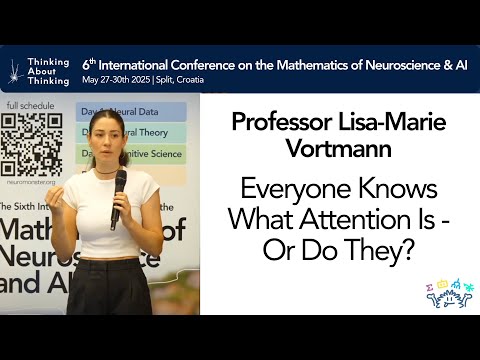 Everyone Knows What Attention Is (Professor Lisa Marie Vortmann)