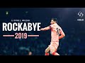Lionel Messi | Rockabye | Skills & Goals | 2018/19 [HD]