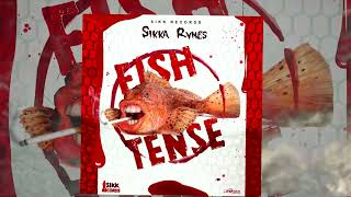 Sikka Rymes - Fish Tense (Official Audio)