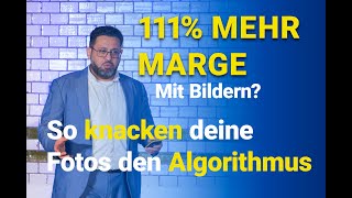 111 % Marge mit Bildern?! So verkaufen deine Produktfotos OHNE Rabatt mehr! (Ama