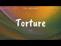 The Jacksons - Torture (Lyrics)