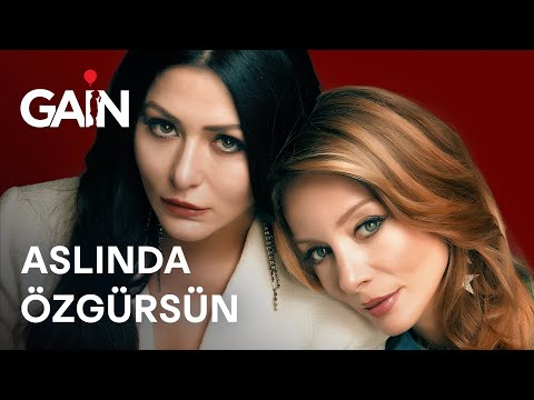 Aslında Özgürsün | Şimdi GAİN'de! 🎈
