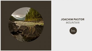 Joachim Pastor - Mountain video
