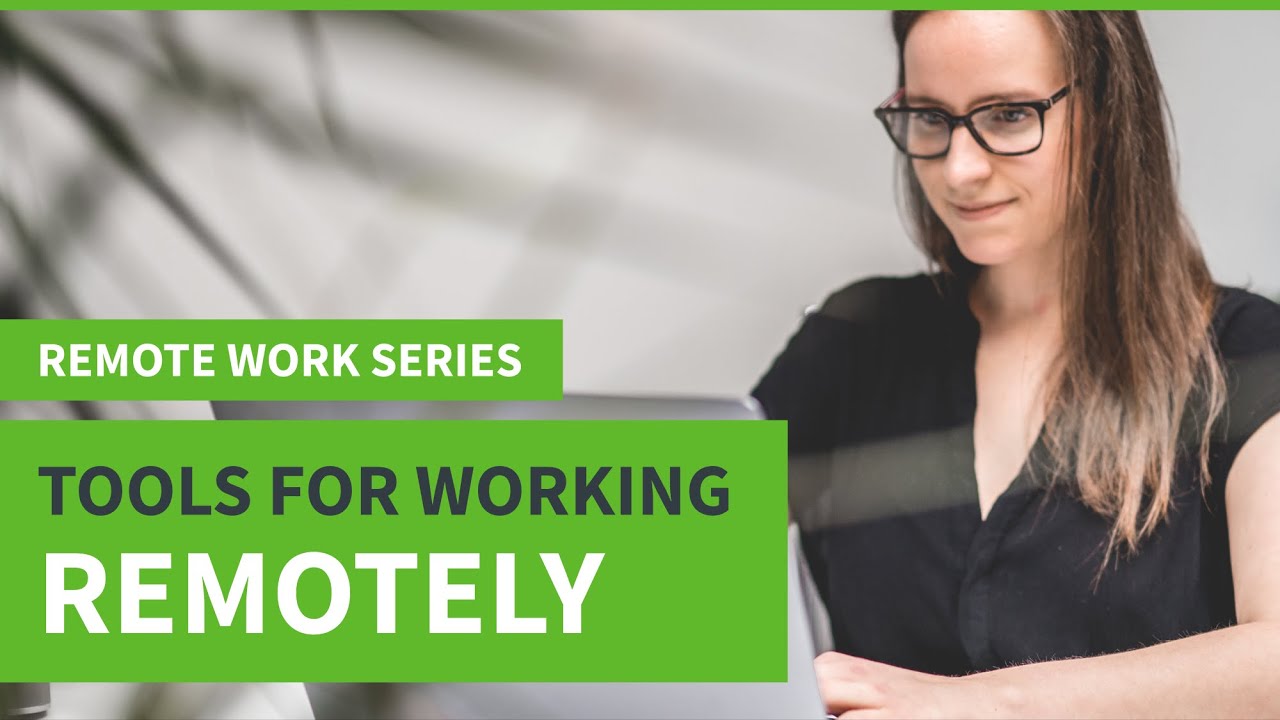 12 Tools for working remotely – Remote work series