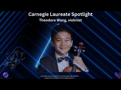 Carnegie Laureate Gala Spotlight - Theodore Wang, violinist