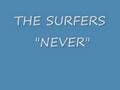THE SURFERS - NEVER KELLY & ROB