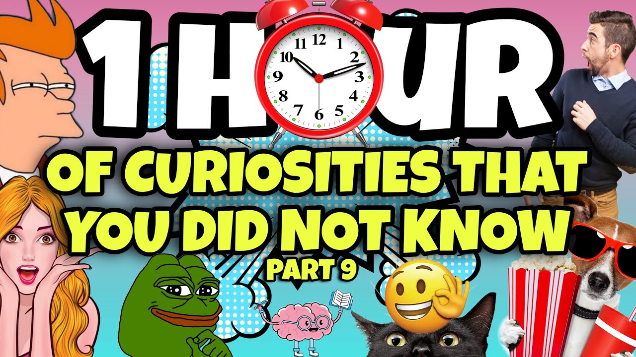 1 HOUR OF CURIOSITIES AND THINGS YOU DIDN'T KNOW 🧠⏰ #9