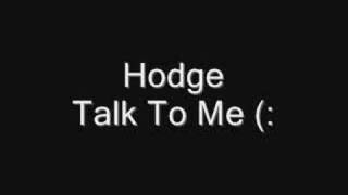 Hodge - Talk To Me