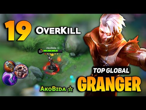 19 OVERKILL! Granger Hyper Gameplay [ Top Global Granger Best Build ] By AᴋᴏBɪᴅᴀ ☆ - Mobile Legends