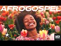 AfroGospel Playlist 2024 Happy Uplifting Music Dance Party Work Clean Chill Study