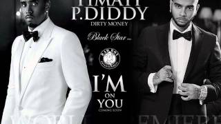 Timati feat. P. Diddy &amp; Dirty Money - I&#39;m On You