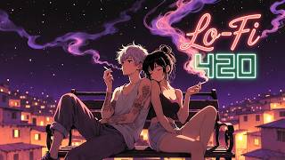 "Playlist" "Eu e Ela Na Mesma Vibe" 🔥 | Chill Rap • Músicas 420 Vibes • Trap Lo-Fi