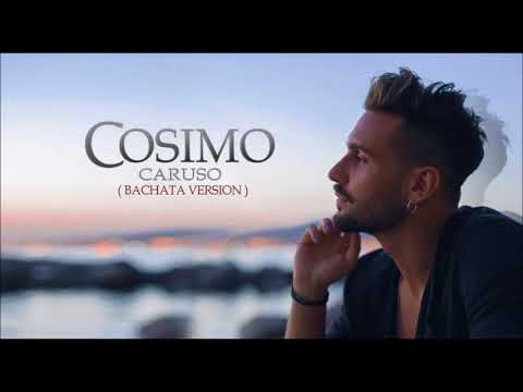 Cosimo - Caruso ( Lucio Dalla ) Bachata Cover 2023