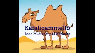 IL KATALICAMMELLO cantato e base musicale per KARAOKE
