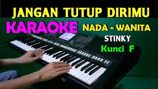 Download lagu JANGAN TUTUP DIRIMU - Stinky | KARAOKE Nada Wanita, HD mp3
