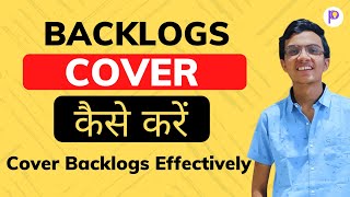 How to Cover Backlogs Effectively | Worried About Backlogs? Backlogs in JEE/NEET