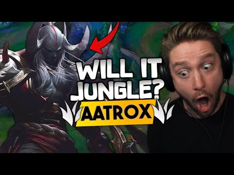 Will it Jungle?! - AATROX IS SECRETLY OP?! | League of Legends | TheJamesDash
