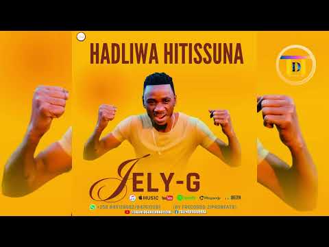 Jely-G - Hadliwa Hitissuna (Prod. F-Records & Ziprobeats)