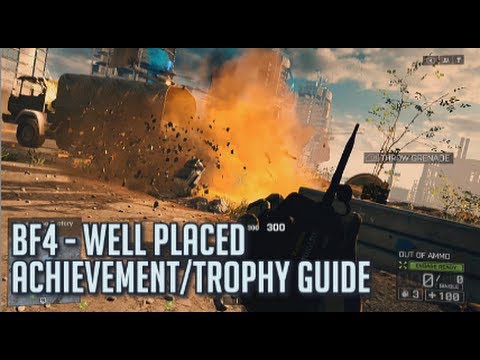Battlefield 4 - Well Placed Achievement/Trophy Guide