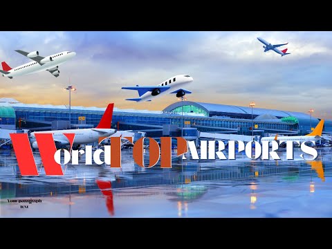 Top 10 Airports in the World 2025