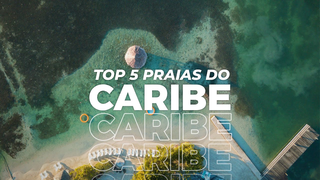 TOP 5 PRAIAS DO CARIBE