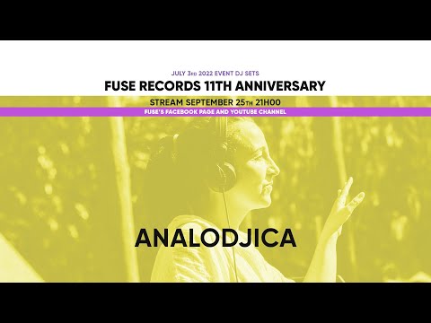 Analodjica - Live @ Fuse Records 11th Anniversary, July 2nd and 3rd 2022