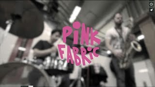 PINK FABRIC OFFICIAL VID