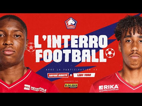 L'Interro Football | Bafodé Diakité ou Leny Yoro, qui connaît le mieux le foot ?  ⚽