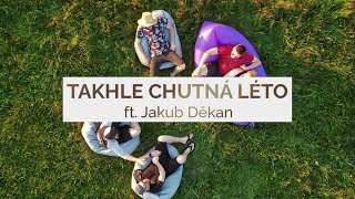 Video Brutální Jahoda - Takhle chutná léto (ft. Jakub Děkan)